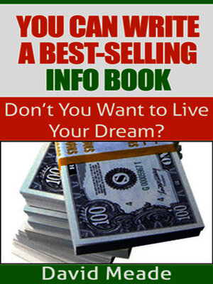 cover image of You Can Write a Best-Selling Info Book!